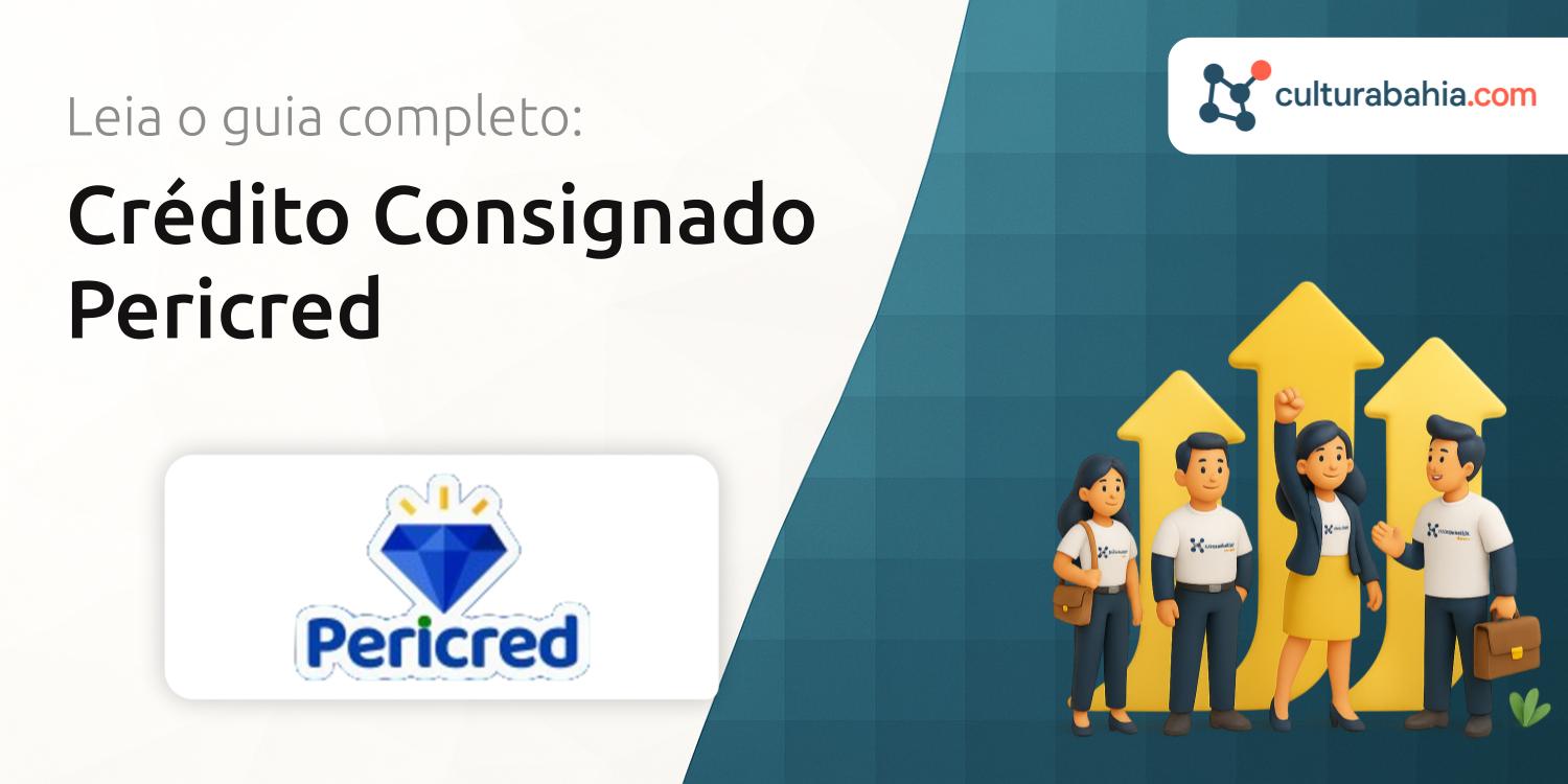 Crédito Consignado PeriCred: Seu Guia Completo